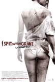 Click image for larger version

Name:	i-spit-on-your-grave-movie-poster.jpg
Views:	1
Size:	15.9 KB
ID:	36623