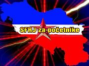 Click image for larger version

Name:	SFRJ-za-pocetnike.jpg
Views:	1
Size:	68.2 KB
ID:	42980