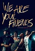 Click image for larger version

Name:	We Are Your Friends.jpg
Views:	1
Size:	18.7 KB
ID:	45738