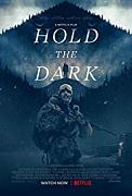 Click image for larger version

Name:	Hold the Dark.jpg
Views:	1
Size:	9.6 KB
ID:	48389