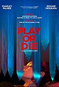 Click image for larger version

Name:	Play or Die.jpg
Views:	1
Size:	10.7 KB
ID:	49093