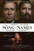 Click image for larger version

Name:	The-Song-of-Names-poster-203x300.jpg
Views:	1
Size:	13.1 KB
ID:	49452