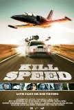 Click image for larger version

Name:	KillSpeedMoviePoster.jpg
Views:	1
Size:	7.4 KB
ID:	36535