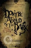 Click image for larger version

Name:	dont-be-afraid-of-the-dark-Movie-Poster.jpg
Views:	3
Size:	6.5 KB
ID:	37377