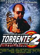 Click image for larger version

Name:	Torrente_2.jpg
Views:	1
Size:	91.4 KB
ID:	41237