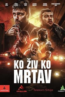 Click image for larger version

Name:	Ko-ziv-ko-mrtav-poster.jpg
Views:	5764
Size:	70.7 KB
ID:	51464