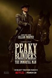 Click image for larger version  Name:	Peaky Blinders The Immortal Man.jpg Views:	0 Size:	12.6 KB ID:	53684