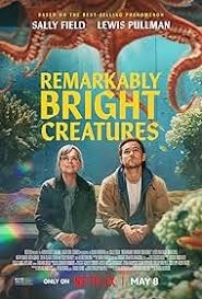 Click image for larger version  Name:	Remarkably Bright Creatures.jpg Views:	0 Size:	23.7 KB ID:	53767